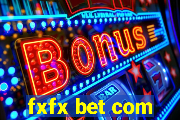 fxfx bet com